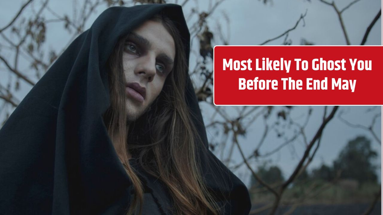 5 Zodiacs That Are Most Likely To Ghost You Before The End May