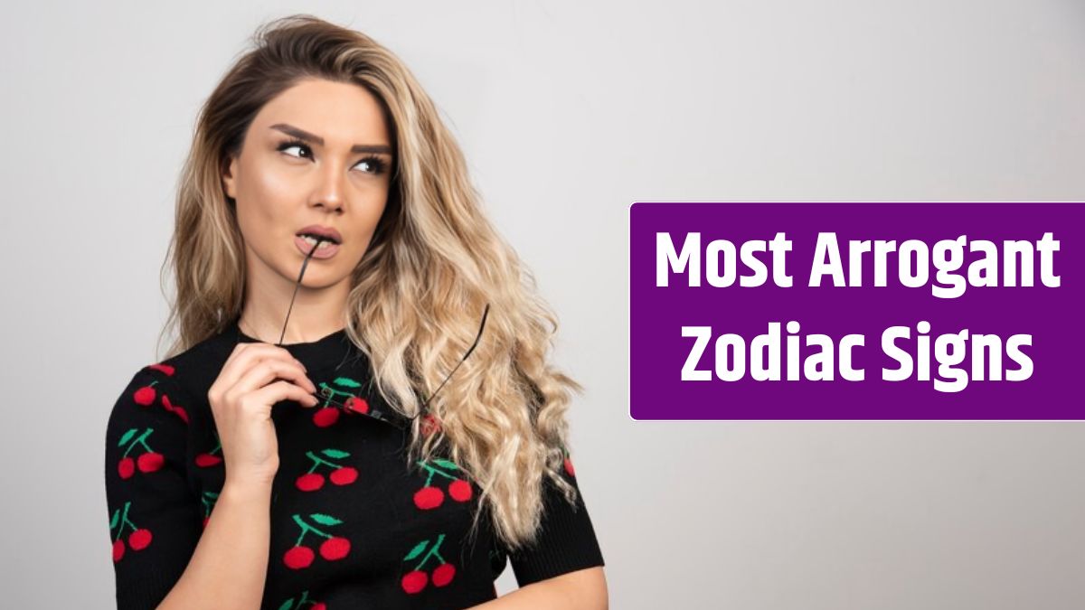 Top 3 Most Arrogant Zodiac Signs