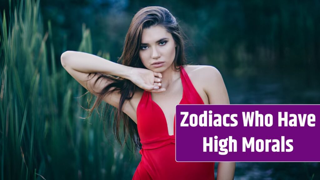 Top 3 Zodiac Signs Who Have High Morals